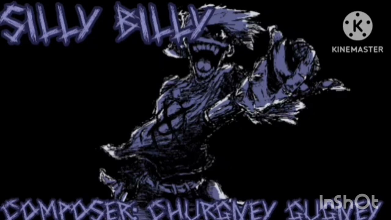 Silly Billy but only yourself sings (vocals)