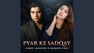 Pyar Ke Sadqay