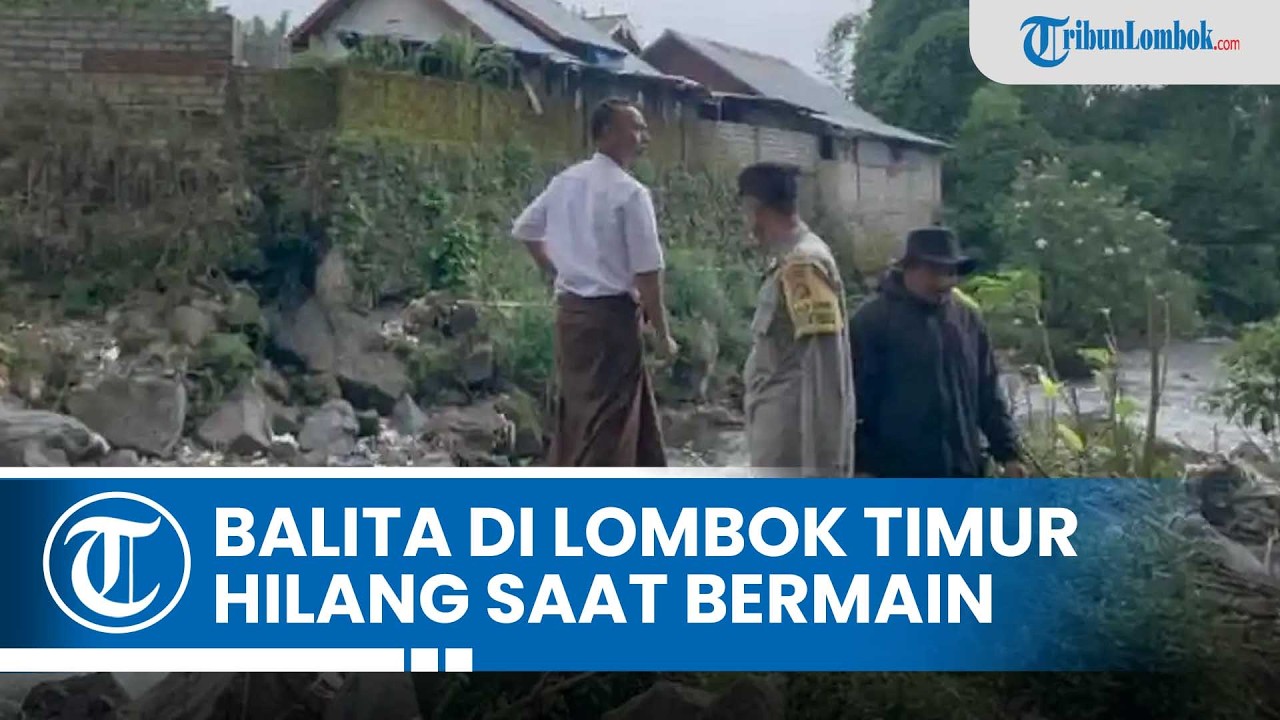 Balita di Lombok Timur Hilang saat Bermain, Polisi dan Warga Lakukan Pencarian