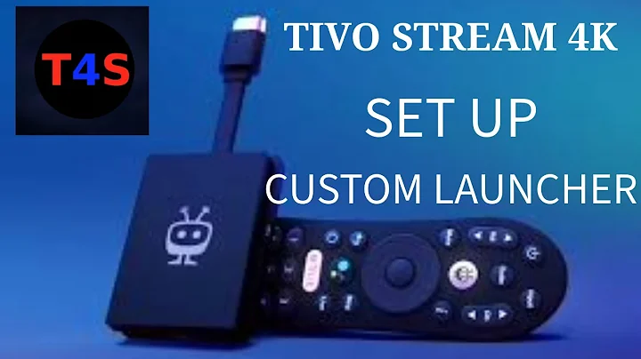 TIVO STREAM 4K SET UP AND CUSTOM LAUNCHER