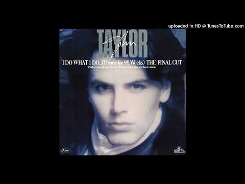 John Taylor — John Taylor- B1- I Do What I Do- Theme For 9 ½ Weeks- Film Mix