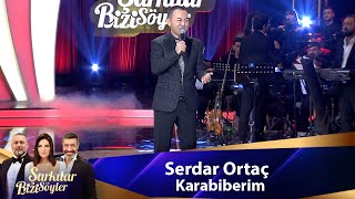 Serdar Ortaç -  KARABİBERİM Resimi