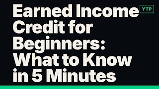Everything About Earned Income Credit Explained in 2 Minutes