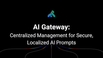 AI Gateway: Centralized Management for Secure, Localized AI Prompts