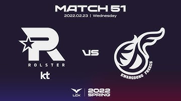 KT vs. KDF | Match51 Highlight 02.23 | 2022 LCK Spring Split