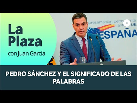 La plaza: Sobre los intereses de Pedro Sánchez, ¿Cuándo es buena o mala la política?