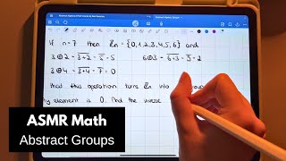 ASMR Math: Finite Groups | Abstract Algebra | iPad writing | whispering