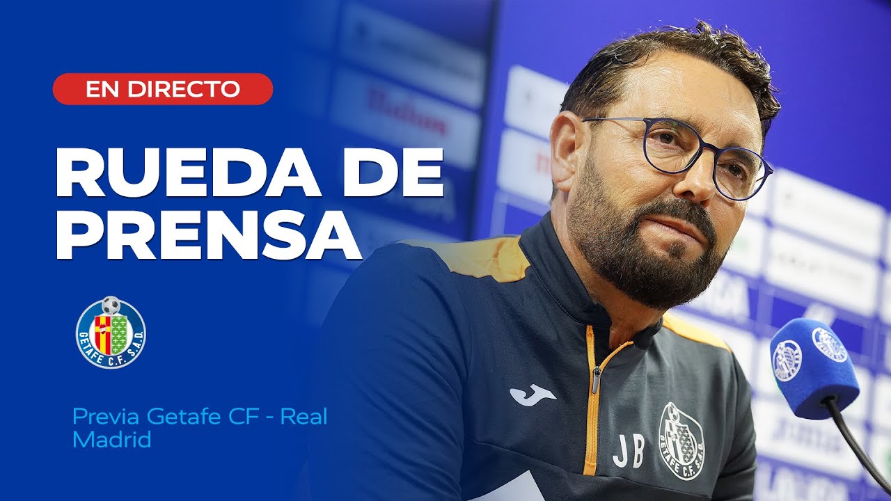 EN DIRECTO | Rueda de prensa de José Bordalás - YouTube