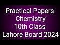 Practical Papers Chemistry Lahore Board 2024