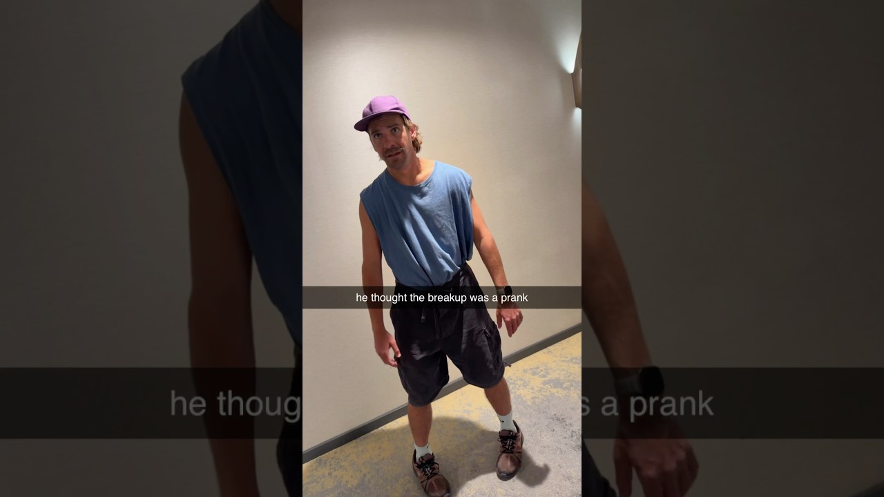 He thought the breakup was a prank 😭😭 ￼