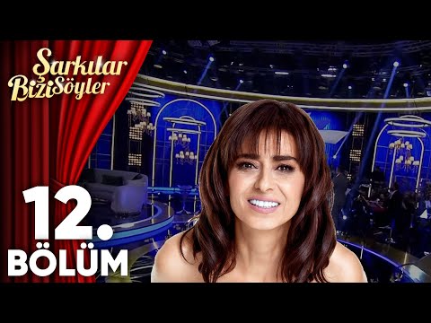 Şarkılar Bizi Söyler 12 Bölüm Konuklar İrem Derici Kutsi Derya Uluğ Melek Mosso 