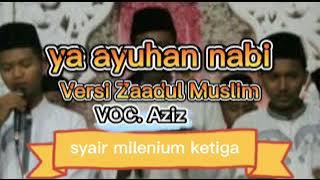 DENGARKAN SYAIR INI( MILENIUM KE 3) ZAADUL MUSLIM(COVER)