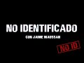 No Identificado 7 de febrero con Jaime Maussan