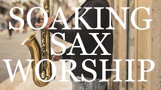 Best 8 Hours Of Prayer Music | Soaking Sax Worship | Instrumental Sounds screenshot 3