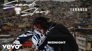 Larruso - Midnight (Audio Slide)