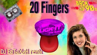 20 Fingers - Lick It ( Dj Евтюхин Remix )👄👅👌