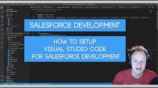 Salesforce Apex Master Class (Ep. 5) - How to Setup Visual Studio Code for Salesforce Development