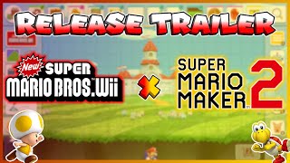 New Super Mario Bros. Wii Style In Super Mario Maker 2 Release Trailer