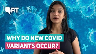 COVID: What Are COVID-19 Variants? Why Do They Occur? | Covid Variant vs Mutation | The Quint