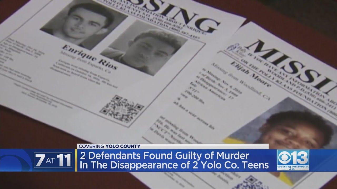 2 Defendants Found Guilty In Disappearance Of Yolo County Teens