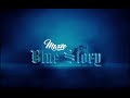 Maxee Blue Story Official Video