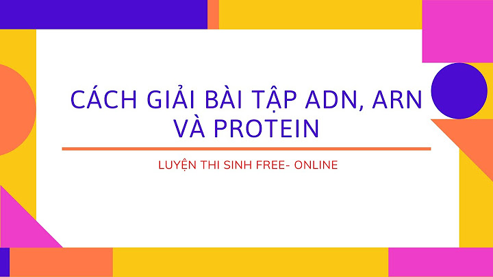Bài tập trắc nghiệm về adn arn protein
