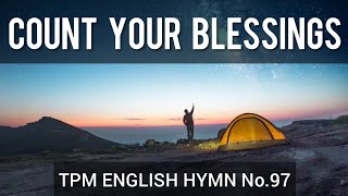 When upon life’s billows|Count Your Blessings|TPM English Song No 97|👇 Lyrics