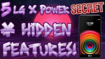 5 Secret & Hidden LG X Power Features
