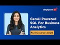 Gen AI Powered SQL For Business Analytics 2026 | Learn SQL With Gen AI |  Simplilearn