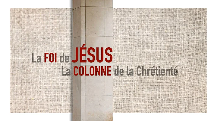 La Foi de Jsus, la Colonne de la Chrtient - Ren Ma...