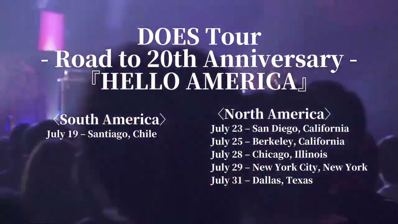【DOES】初のアメリカ大陸ツアー開催が決定!南米・北米の全6都市を巡る「DOES Tour - Road to 20th Anniversary - "HELLO AMERICA"」