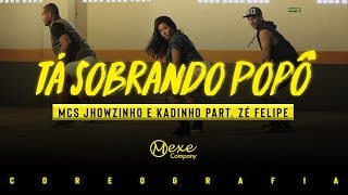 Tá Sobrando Popô - MCs Jhowzinho e Kadinho Part. Zé Felipe | Mexe TV (Coreografia) | Dance Video