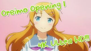 【4K Ultra HD】Oreimo ALL Openings English by [re:TYE] creditless