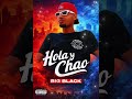 Hola y chao (Big Black ) alo yodaja 💚🔥🇨🇴