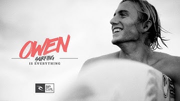 Rip Curl - Surfing is Everything: Owen Wright