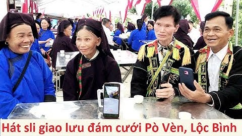 .Hát sli giao duyên đám cưới Pò Vèn, Lộc Bình