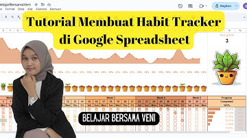 Tutorial membuat habit tracker di google spreadsheet