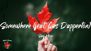 Surf Mesa - Somewhere (feat. Gus Dapperton) (Lyric video) Resimi