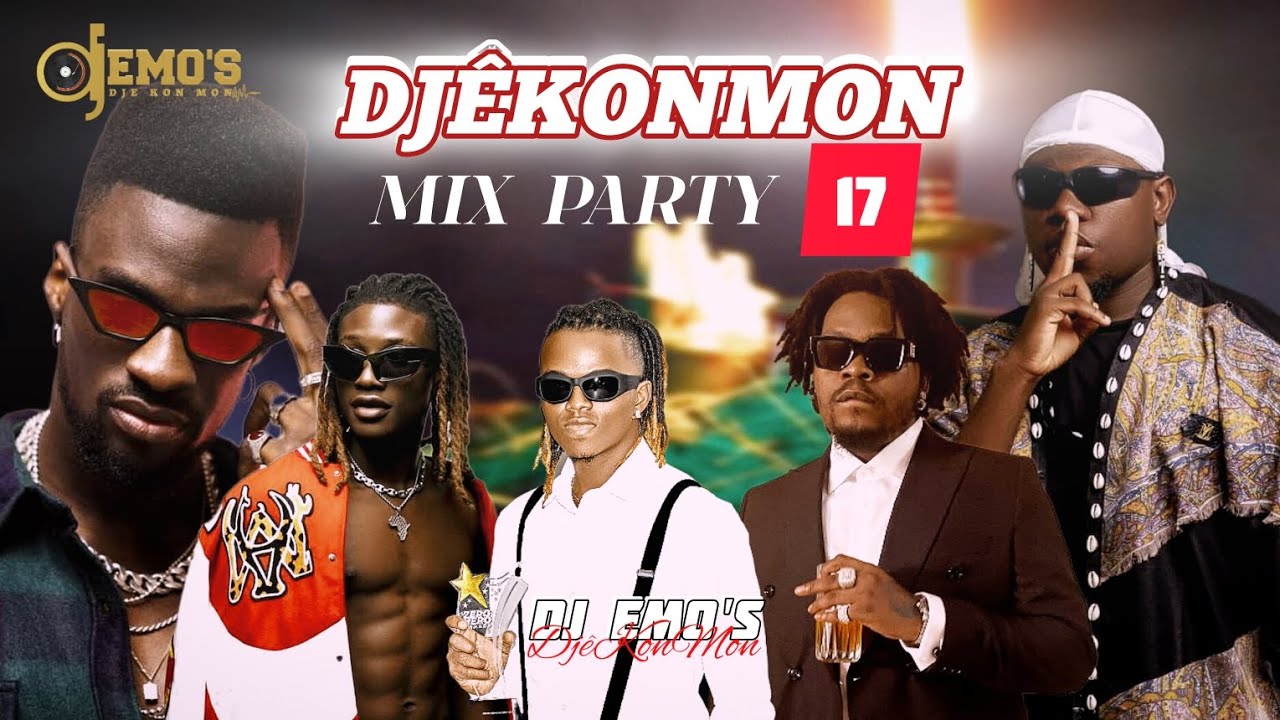 DjêKonMon MIX PARTY 17[AFROBEAT/AMAPIANO](DJ EMO'S/FIRST KING/OLAMIDE ...
