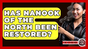 Has Nanook Of The North Been Restored? - The Action Reel
