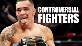 10 of the Most Controversial Fighters In MMA History (UFC)