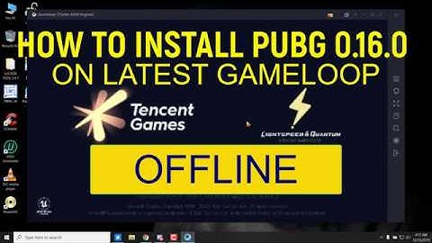 How to install Latest PUBG mobile 0.16.0 in latest Gameloop OFFLINE? INCLUDING MAPS and RESOURCES