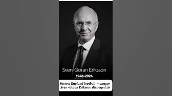 Sven-Goran Eriksson has sadly passed away at the age of 76 #football #footbalviralreels thumbnail