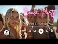 Summer Pop Song 🎵 Beach Party 🎵 Music Download  ⬇️