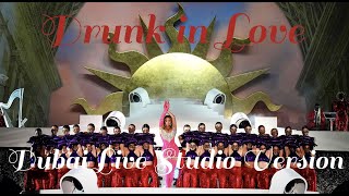 Beyoncé - Drunk In Love Dubai Live Studio Version