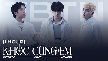[1 Hour] Khóc Cùng Em | Phúc Nguyên x Đức Duy x Long Hoàng | Tân Binh Toàn 2025 | COLOR CODE LYRICS
