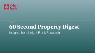 Knight Frank – 60 second property digest – Residential Development Land Index Q2 2022