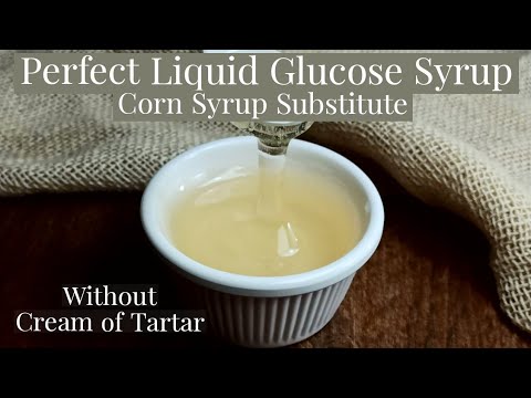 Perfect Glucose SyrupCorn Syrup Substitute Recipe Without Cream of Tartar