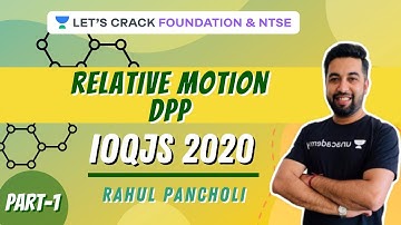 Relative Motion DPP | Part-1 | Physics | IOQJS 2020 | Rahul Pancholi