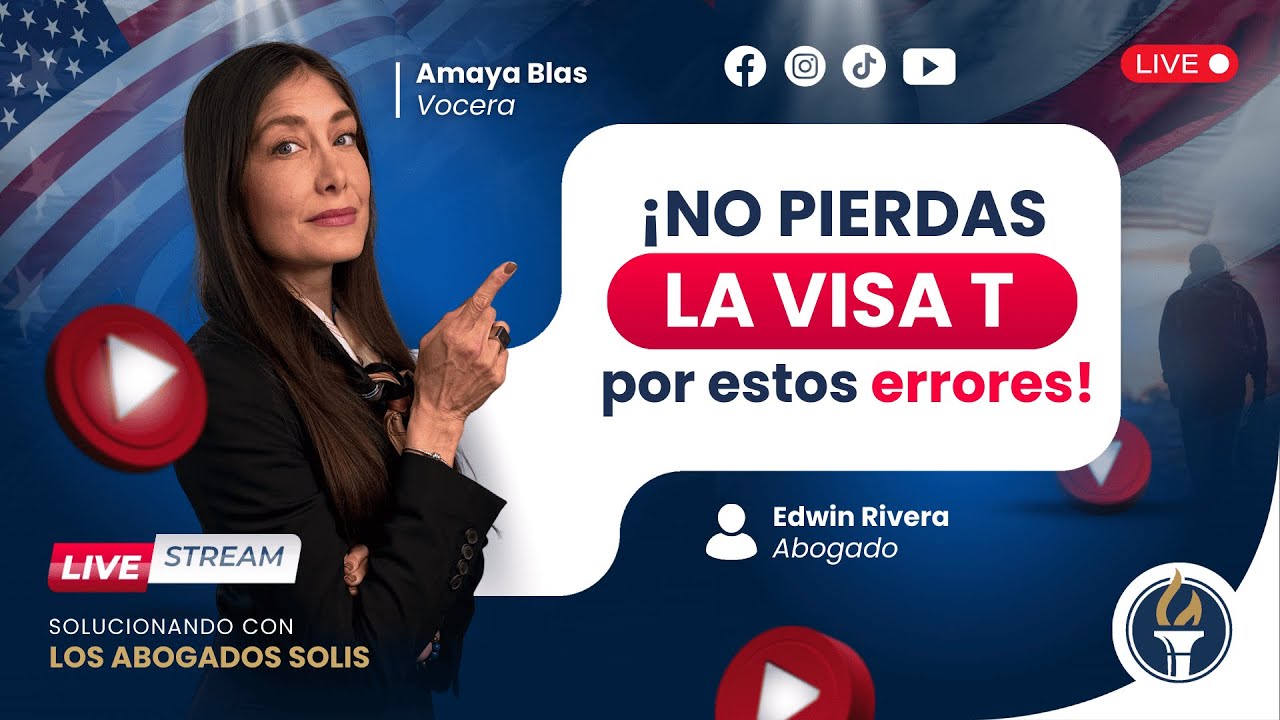 ¿Puedes solicitar la Visa T? Abogado responde y aclara dudas (LIVE)